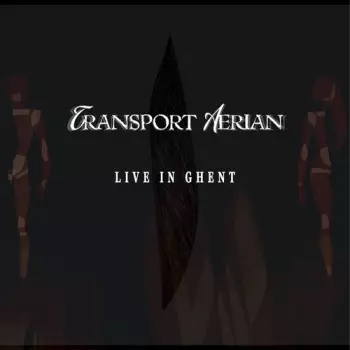Transport Aerian: Live In Ghent