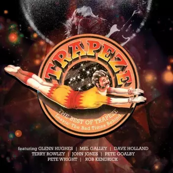 Glenn Hughes: The Best Of Trapeze (Leavin' The Hard Times Behind)