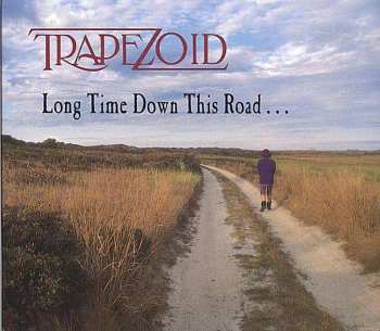 CD Trapezoid: Long Time Down This Road