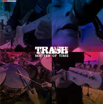 Album Trash: Matter Of Time