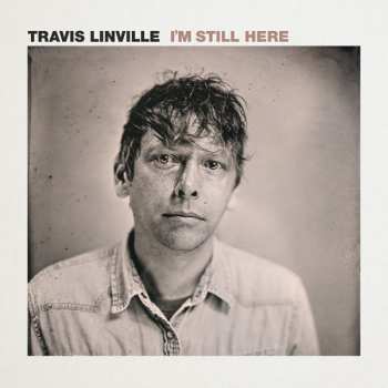 LP Travis Linville: I'm Still Here CLR