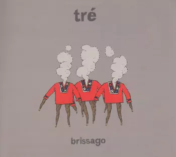 Tré: Brissago  