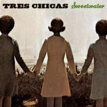 CD Tres Chicas: Sweetwater