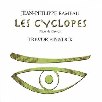 Album Jean-Philippe Rameau: Les Cyclopes