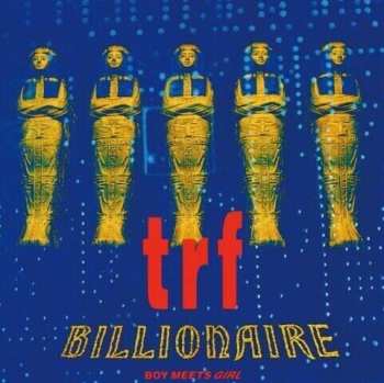 Album TRF: Billionaire (Boy Meets Girl)