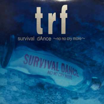 LP TRF: Survival Dance 〜no No Cry More〜