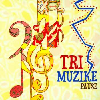 Album Tri Muzike: Pause