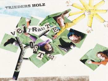 Album Trieders Holz: Vertraute Orte