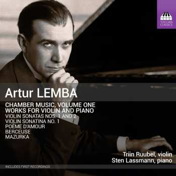 Album Sten Lassmann: Artur Lemba: Chamber Music Vol. 1