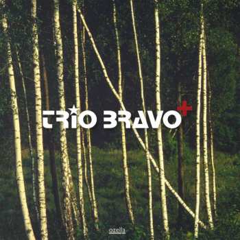 CD Trio Bravo+: Trio Bravo+