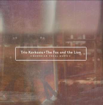 Album Trio Kavkasia: The Fox & The Lion