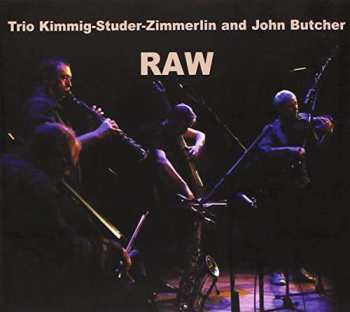 CD Trio Kimmig-Studer-Zimmerlin: Raw