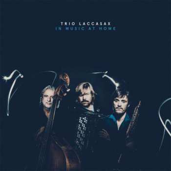 CD Trio Laccasax: In Music at Home