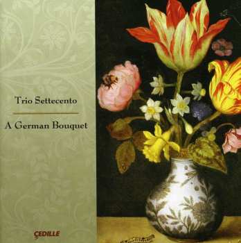 CD Trio Settecento: A German Bouquet