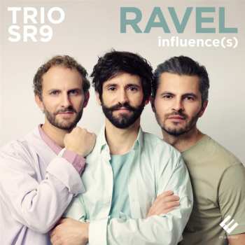 Album Trio SR9: Ravel Influence