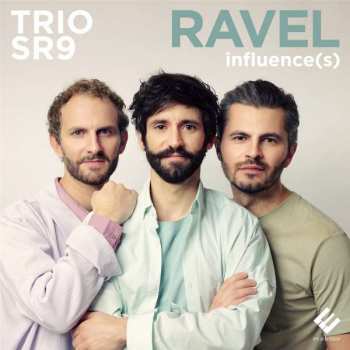 CD Trio SR9: Ravel Influence
