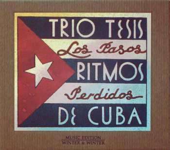 Album Trío Tesis: Los Pasos Perdidos - Ritmos De Cuba