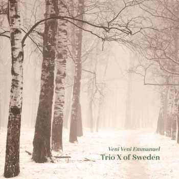 Album Trio X: Veni Veni Emmanuel