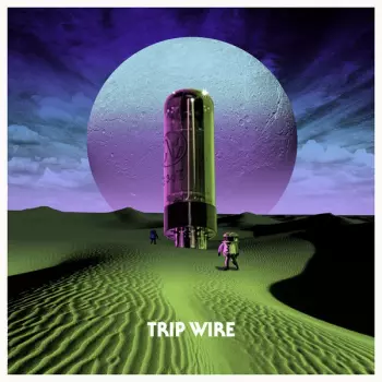 Trip Wire: Trip Wire
