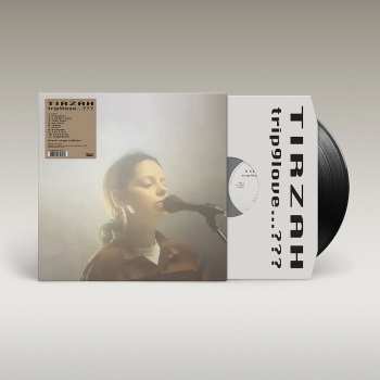 LP Tirzah: Trip9love​.​.​.​?​?​?