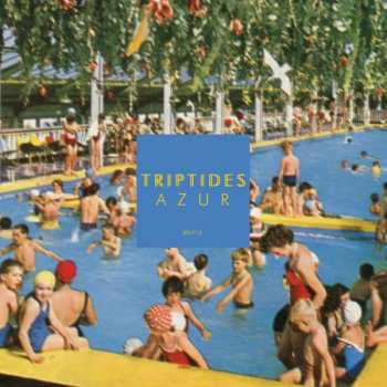Album Triptides: Azur
