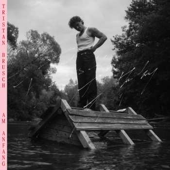 Album Tristan Brusch: Am Anfang