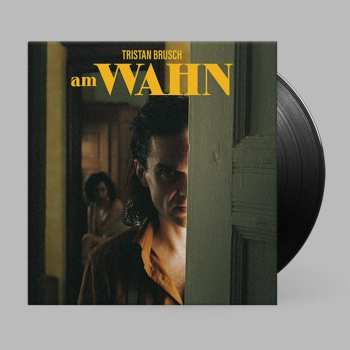 LP Tristan Brusch: Am Wahn