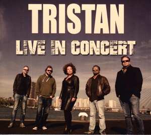 CD Tristan: Live In Concert