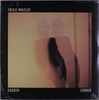 LP Trixie Whitley: Fourth Corner