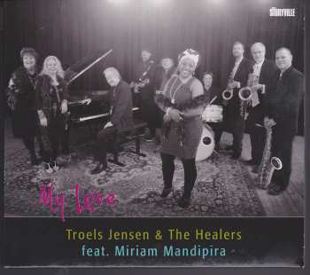 CD Troels Jensen & The Healers: My Love