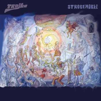 LP Trojka: Strobemørke