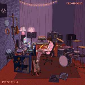 LP TromBobby: PAUSE VOL.1
