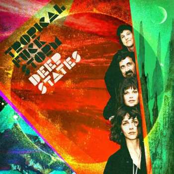 LP Tropical Fuck Storm: Deep States CLR