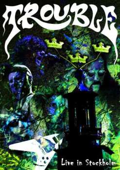 DVD Trouble: Live In Stockholm