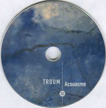 CD Troum: Acouasme