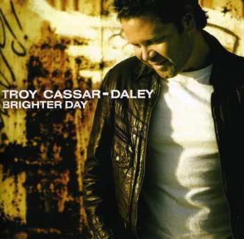 Album Troy Cassar-Daley: Brighter Day