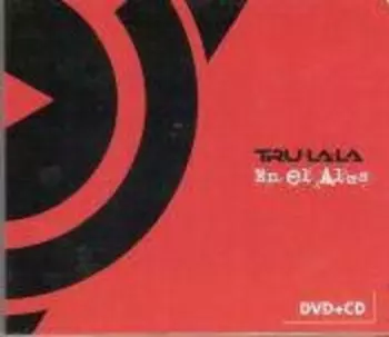 Tru La La En El Alma