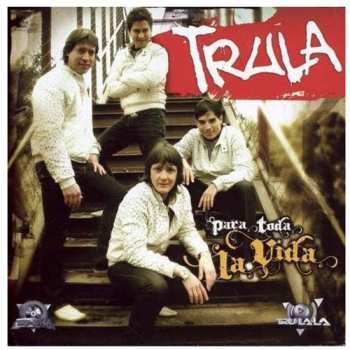 Album Trulalá: Trula Para Toda La Vida
