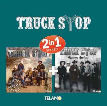 2CD Truck Stop: 2in1(made In Germany&männer Sind So)