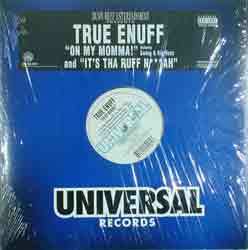 LP True Enuff: On My Momma! / It's Tha Ruff N***ah