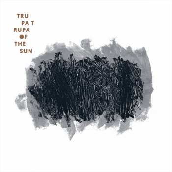 LP Trupa Trupa: Of The Sun