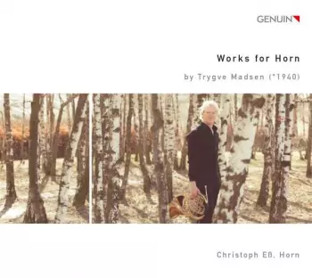Trygve Madsen: Werke Für Horn