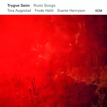 Trygve Seim: Rumi Songs