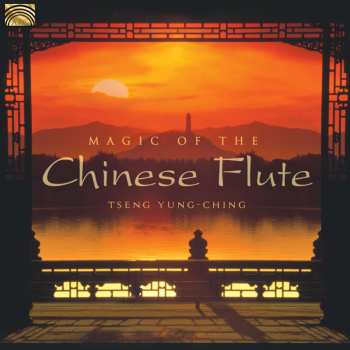 CD Tseng Yung-Ching: Magic Of The Chinese Flute