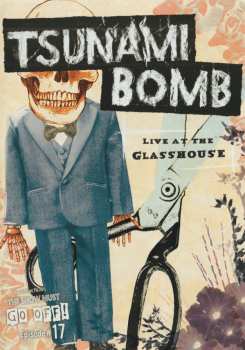Album Tsunami Bomb: Live At The Glasshouse