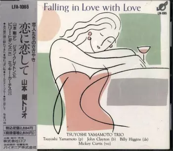 Tsuyoshi Yamamoto Trio: Falling In Love With Love = 恋に恋して