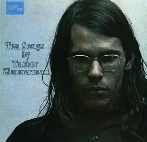 Tucker Zimmerman: Ten Songs