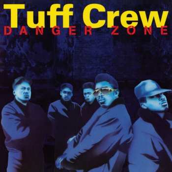 CD Tuff Crew: Danger Zone