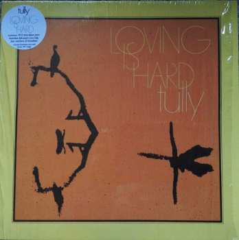 LP Tully: Loving Is Hard