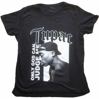 Merch Tupac: Dames T-shirt Only God Text